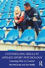 Counselling Skills in Applied Sport Psychology