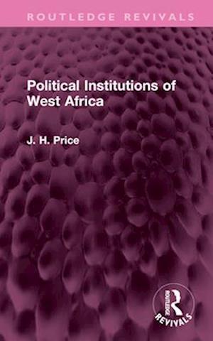 Political Institutions of West Africa