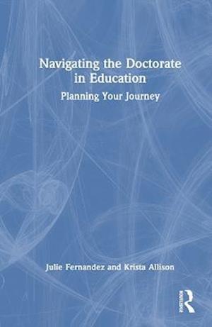 Navigating the Doctorate in Education