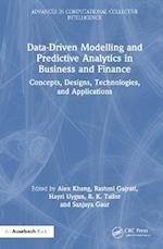 Data-Driven Modelling and Predictive Analytics in Business and Finance