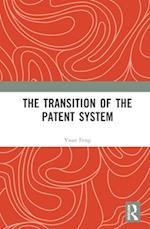The Transition of the Patent System