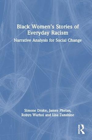 Black Women’s Stories of Everyday Racism