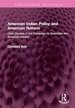 American Indian Policy and American Reform