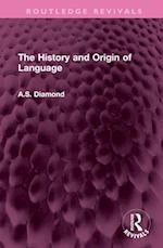 The History and Origin of Language