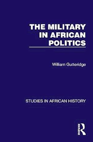 The Military in African Politics