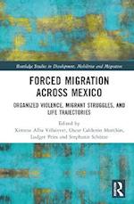 Forced Migration across Mexico