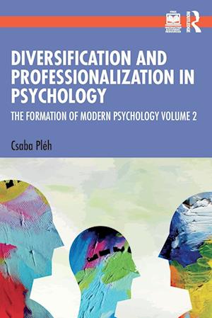 Diversification and Professionalization in Psychology