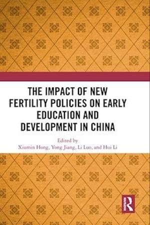 The Impact of New Fertility Policies on Early Education and Development in China