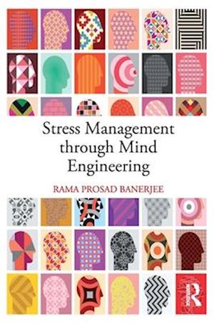 Stress Management Through Mind Engineering