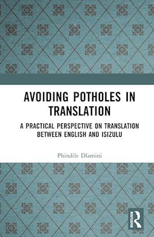 Avoiding Potholes in Translation