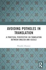 Avoiding Potholes in Translation