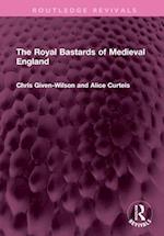 The Royal Bastards of Medieval England