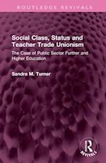 Social Class, Status and Teacher Trade Unionism