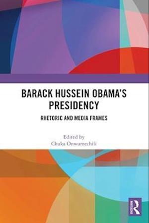 Barack Hussein Obama’s Presidency