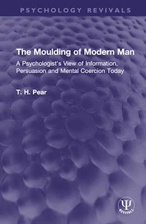 The Moulding of Modern Man