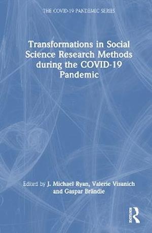 Transformations in Social Science Research Methods during the COVID-19 Pandemic