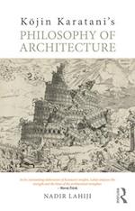 Kojin Karatani’s Philosophy of Architecture