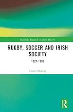 Rugby, Soccer and Irish Society