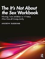 The It’s Not About the Sex Workbook