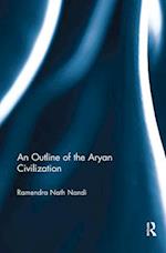 An Outline of the Aryan Civilization