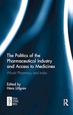 The Politics of the Pharmaceutical Industry and Access to Medicines