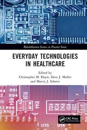 Everyday Technologies in Healthcare