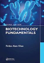Biotechnology Fundamentals Third Edition