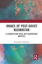 Images of the Post-Soviet Kazakhstan