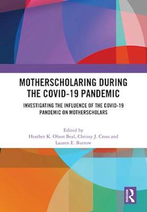 MotherScholaring During the COVID-19 Pandemic