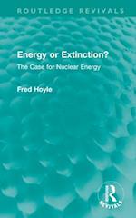 Energy or Extinction?