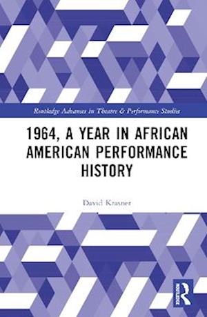 1964, a Year in African American Performance History