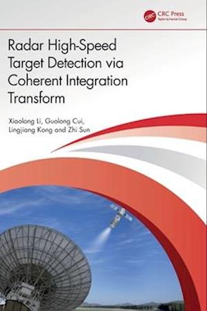 Radar High-Speed Target Detection Via Coherent Integration Transform