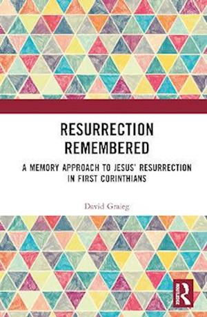 Resurrection Remembered