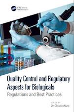 Quality Control and Regulatory Aspects for Biologicals