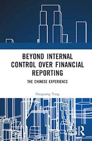 Beyond Internal Control over Financial Reporting