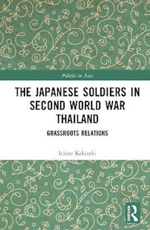 The Japanese Soldiers in Second World War Thailand