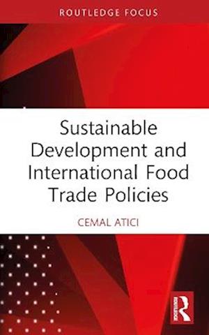 Sustainable Development and International Food Trade Policies