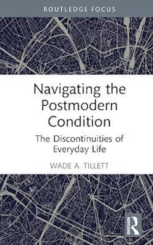 Navigating the Postmodern Condition