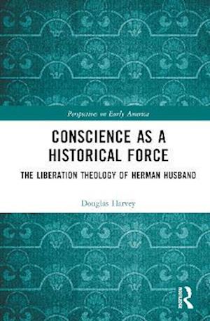 Conscience as a Historical Force