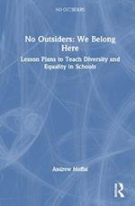 No Outsiders: We Belong Here