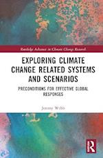 Exploring Climate Change Related Systems and Scenarios