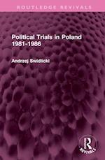 Political Trials in Poland 1981-1986