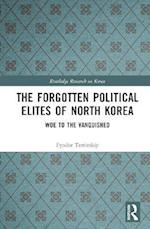 The Forgotten Political Elites of North Korea