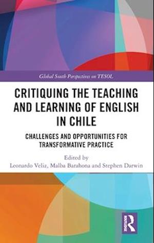 Critiquing the Teaching and Learning of English in Chile