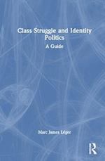 Class Struggle and Identity Politics