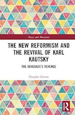 The New Reformism and the Revival of Karl Kautsky