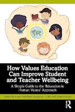 How Values Education Can Improve Student and Teacher Wellbeing