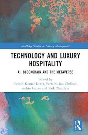 Technology and Luxury Hospitality