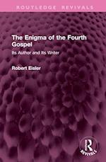 The Enigma of the Fourth Gospel