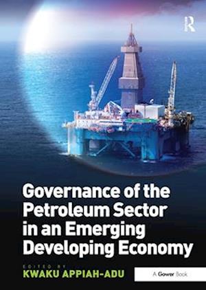 Governance of the Petroleum Sector in an Emerging Developing Economy